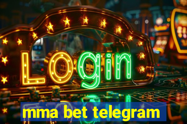 mma bet telegram